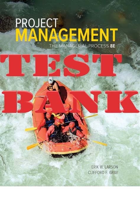 PROJECT MANAGEMENT A MANAGERIAL APPROACH 8TH EDITION TEST BANK Ebook Reader